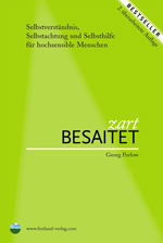 Zart besaitet